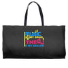music is my drug Weekender Totes