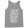 sex drugs rock n roll Tank Top