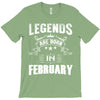 Legends Are Born In February T-Shirt