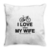 i love when my wife lets me buy another bike Throw Pillow