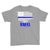 i don't kneel   patriotic stand for the flag, kneel for the dead Youth Tee