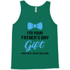 I'm Your Father's Day Gift  Says You're Welcome Baby Boy Tank Top