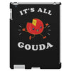 it's all gouda iPad 3 and 4 Case