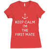 keep calm i'm the first mate Ladies Fitted T-Shirt