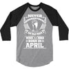Never Underestimate Old Man Who Was Born April 3/4 Sleeve Shirt