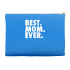 best. mom. ever Accessory Pouches