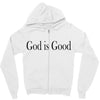 god is good Zipper Hoodie