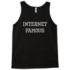 internet famous Tank Top