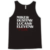 mike dustin lucas eleven will Tank Top