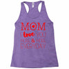 mom i love you more everyday Racerback Tank