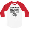 Zombies Eat Brains Dont Worry You Are Safe 3/4 Sleeve Shirt