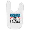 I Don't Kneel Baby Bibs