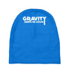 gravity keeps me down Baby Beanies