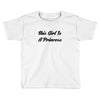 A PRINCESS Toddler T-shirt
