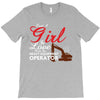 Just A Girl In Love With Her Heavy Equipment Operator T-Shirt