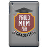proud mom of a 2018 graduate iPad Mini