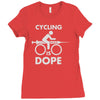 cycling is dope Ladies Fitted T-Shirt