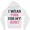 i wear pink for my aunt breast cancer Zipper Hoodie