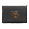 my favorite season is pumpkin spice Accessory Pouches