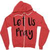 let us pray (2) Zipper Hoodie
