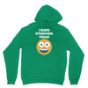 i hate everyone today Unisex Hoodie
