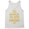 kings are born in january Tank Top