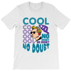 cool no doubt T-Shirt