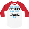 I'm Your Father's Day Gift Mom Says You're Welcome Baby Boy 3/4 Sleeve Shirt