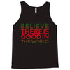 be the good Tank Top