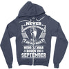 Never Underestimate Old Man Who Was Born September Zipper Hoodie
