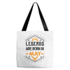 Legends Are Born In May Tote Bags