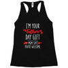 i'm your father's day gift mom says you're welcome, Racerback Tank