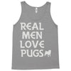 real men love pugs Tank Top