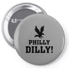 Philly Dilly Pin-back button