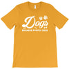 Dogs Because People Suck T-Shirt