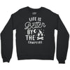 life is better by the camp fire Crewneck Sweatshirt