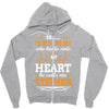 There's This Boy Who Stole My Heart He Calls Me Stepmom Zipper Hoodie