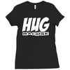 hug machine funny joke Ladies Fitted T-Shirt