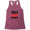 that's what she said funny white t shirt the office tv Racerback Tank