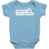 praise the lowered Baby Onesie