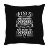 Real Kings Are Born On October 17 Throw Pillow