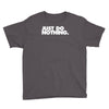 just do nothing Youth Tee