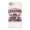Legends Are Born In September iPhone 7 Case