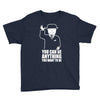 you can be anything you want to be Youth Tee