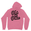 fuck the police Unisex Hoodie
