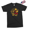 and you are it Exclusive T-shirt