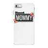 blessed mommy  flower iPhone 7 Case