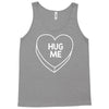 hug me Tank Top