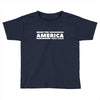 make the america great again Toddler T-shirt