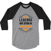 Legends are born in November 3/4 Sleeve Shirt